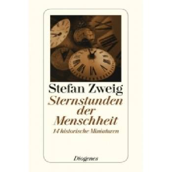 Sternstunden der Menschheit | Stefan Zweig