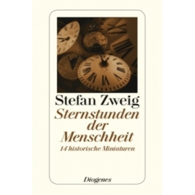 Sternstunden der Menschheit | Stefan Zweig