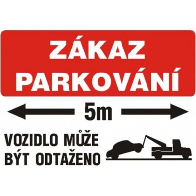Bezpečnostní značky PAR21 A4 0,5mm plast Zákaz parkování 5m