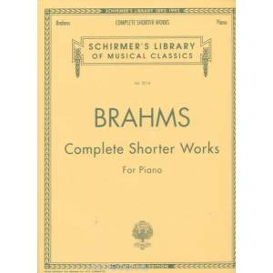 Complete Shorter Works: Piano Solo | Johannes Brahms, Johannes Brahms (ISBN: 9780793545193)