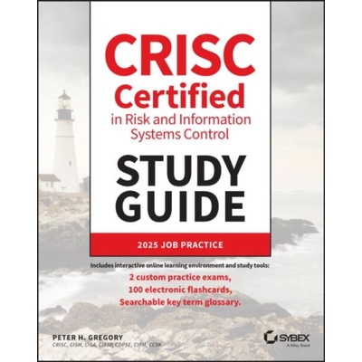 Crisc Certified in Risk and Information Systems Control Study Guide | Gregory, Peter H. (AT&T Wireless Services, Woodinville, Washington)