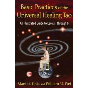 Basic Practices of the Universal Healing Tao | Mantak Chia (ISBN: 9781594773341)