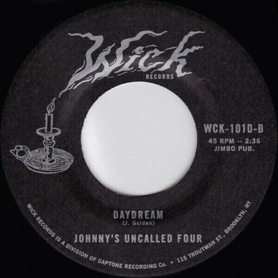 Johnny And The Uncalled Four - Please Say Daydream (7" SP)
