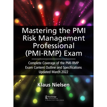 Mastering the PMI Risk Management Professional (PMI-RMP) Exam
