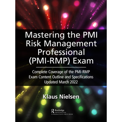 Mastering the PMI Risk Management Professional (PMI-RMP) Exam