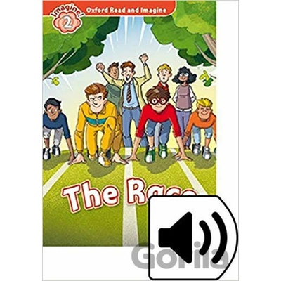 Oxford Read and Imagine: Level 2:: The Race audio CD pack
