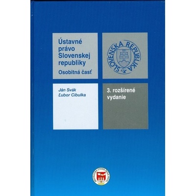 Ústavné právo Slovenskej republiky 3.rozšírené vydanie