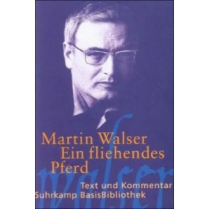 Ein fliehendes Pferd | Helmuth Kiesel, Martin Walser (2012)