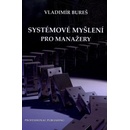 Systémové myšlení pro manažery - Vladimír Bureš
