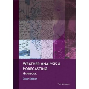 Weather Analysis & Forecasting, Color Edition | Tim Vasquez (ISBN: 9780983253389)