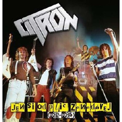CITRON - JEN SI OD PLIC ZANADAVEJ (1982-1985) (1CD)