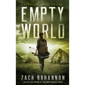 Empty World: A Post-Apocalyptic Zombie Thriller (2018)