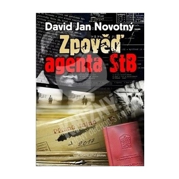 Zpověď agenta STB