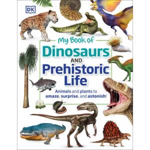 My Book of Dinosaurs and Prehistoric Life (ISBN: 9780744026535)