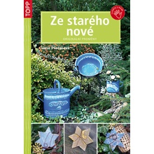 Ze starého nové - Lucie Dvořáková