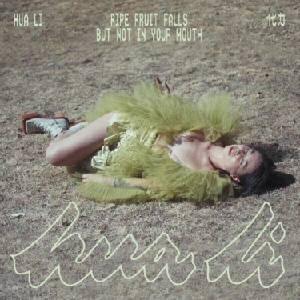 Hua Li - Ripe Fruit Falls But Not In Your Mouth (Limited Edition) (Fruit Juice Pink Coloured) (LP) (0623339926515)
