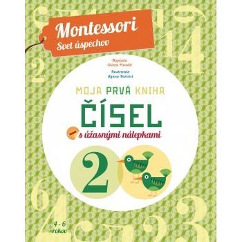 Moja prvá kniha čísel Montessori: Svet úspechov Chiara Piroddi