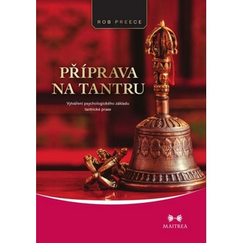 Příprava na tantru - Rob Preece