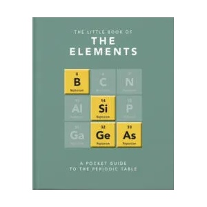 Little Book of the Elements | OH LITTLE BOOK (ISBN: 9781911610571)