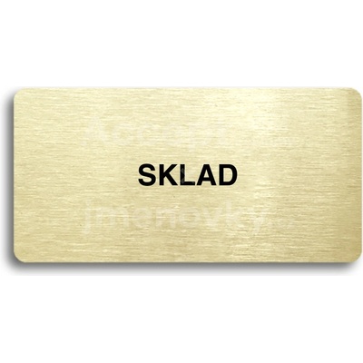 ACCEPT Piktogram SKLAD - zlatá tabulka - černý tisk bez rámečku
