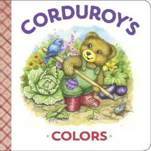 Corduroy's Colors | Maryjo Scott, Lisa McCue, Don Freeman (ISBN: 9780451472472)