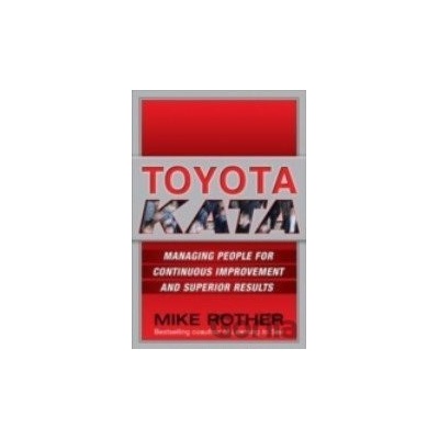 Toyota Kata - Mike Rother