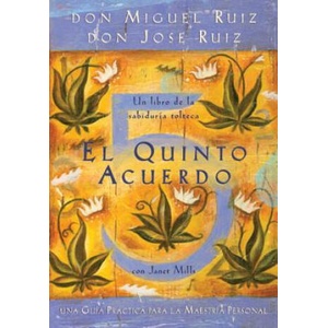 El quinto acuerdo / The Fifth Agreement (ISBN: 9781878424693)