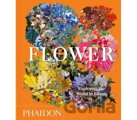 Flower - Phaidon Editors