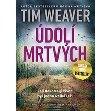 Údolí mrtvých Tim Weaver