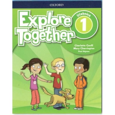 Explore Together 1 Class Book SK Edition - Nina Lauder Paul Shipton