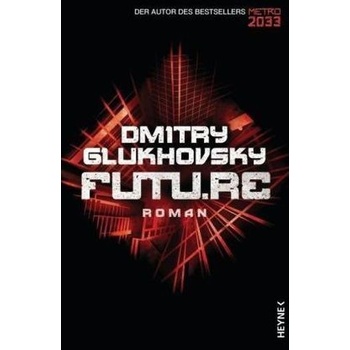 Futu.re - Glukhovsky, Dmitry