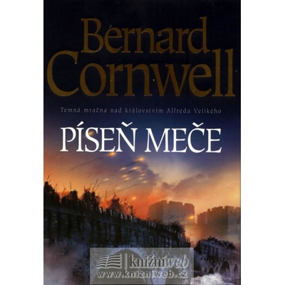 Píseň meče Bernard Cornwell CZ