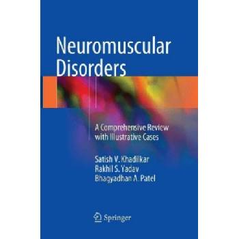 Neuromuscular Disorders | Satish V. Khadilkar, Rakhil S. Yadav, Bhagyadhan A. Patel