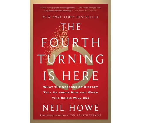 The Fourth Turning Is Here