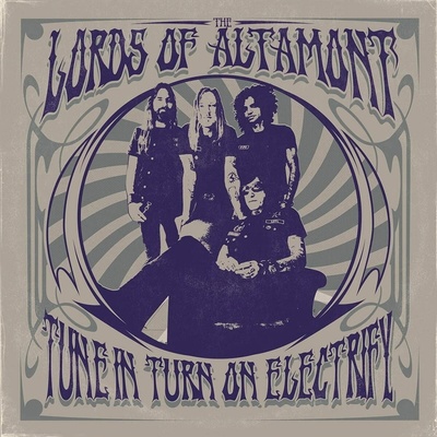 The Lords of Altamont - TUNE IN, TURN ON, ELECTRIFY! Vinyl
