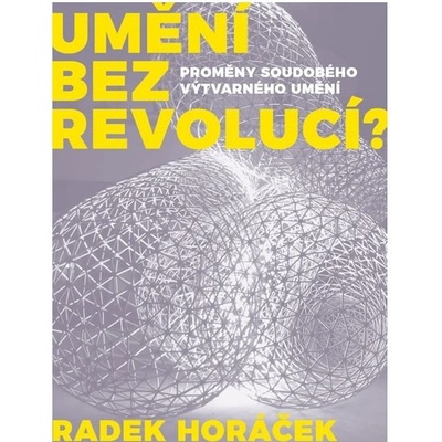 Umění bez revolucí?