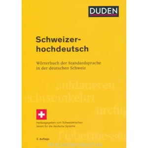 Schweizerhochdeutsch | Hans Bickel, Christoph Landolt, Schweizerischer Verein für die deutsche Sprache (ISBN: 9783411704187)