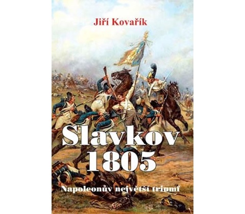 Slavkov 1805 –