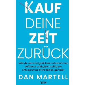 Kauf deine Zeit zurück | Dan Martell, Petra Pyka (2025)