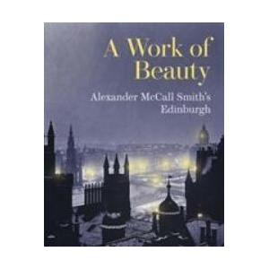 Work of Beauty | Alexander McCall Smith (ISBN: 9781902419909)