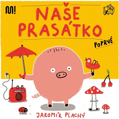 Naše Prasátko poprvé