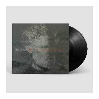 HANSARD, GLEN - ALL THAT WAS EAST IS WEST OF ME NOW LP