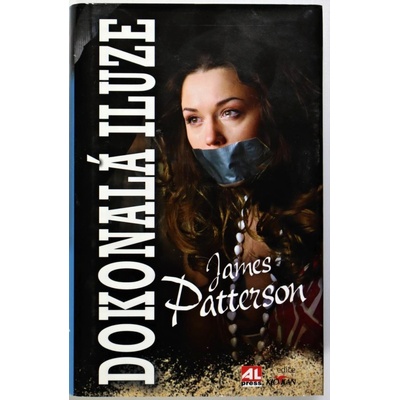 Dokonalá iluze - James Patterson