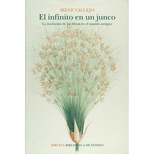 El infinito en un junco | IRENE VALLEJO (ISBN: 9788417860790)