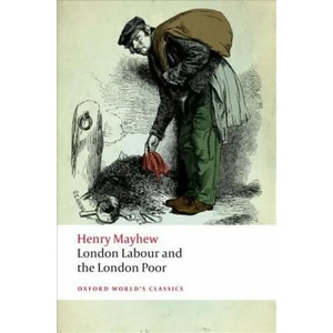 London Labour and the London Poor | Henry Mayhew (2012)
