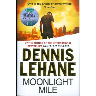 Moonlight Mile - Dennis Lehane