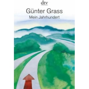 Mein Jahrhundert | Günter Grass (ISBN: 9783423144797)
