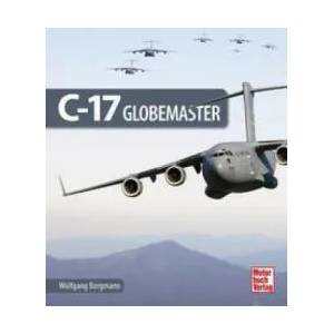 C-17 Globemaster | Wolfgang Borgmann (ISBN: 9783613044623)