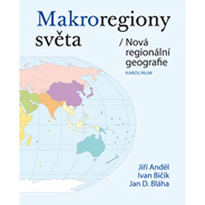 Makroregiony světa/Nová regionální geografie