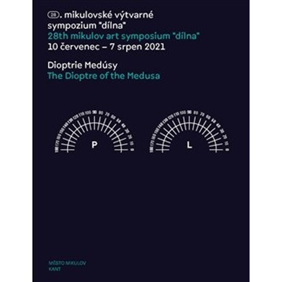 Pachmanová Martina - Dioptrie Medúsy/ The Dioptre of the Medusa -- 28. mikulovské výtvarné sympozium &quot;dílna" 10 červenec - 7 srpen 2021